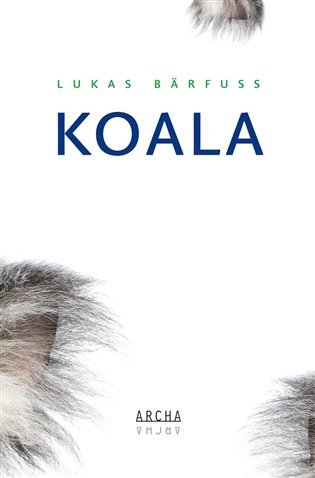 Levně Koala - Lukas Bärfuss