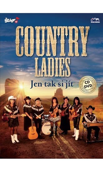 Levně Country Ladies - Jen tak si jít - CD+DVD