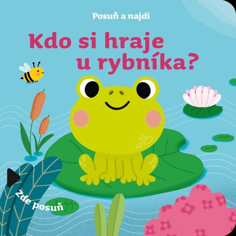 Levně Posuň a najdi: Kdo si hraje u rybníka? - Sonia Baretti