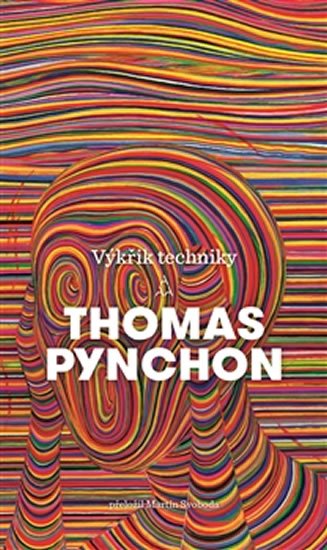 Levně Výkřik techniky - Thomas Pynchon