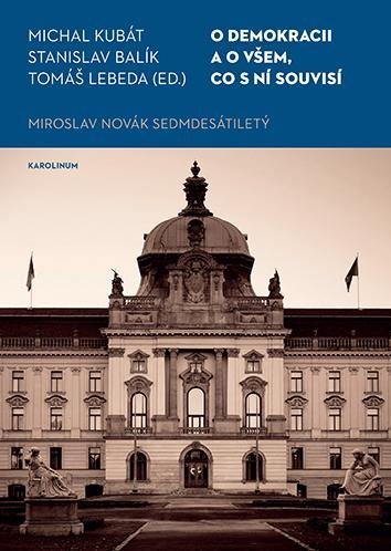 Levně O demokracii a o všem, co s ní souvisí - Michal Kubát