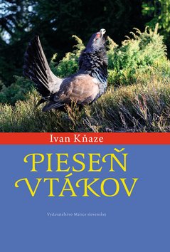 Levně Pieseň vtákov - Ivan Kňaze
