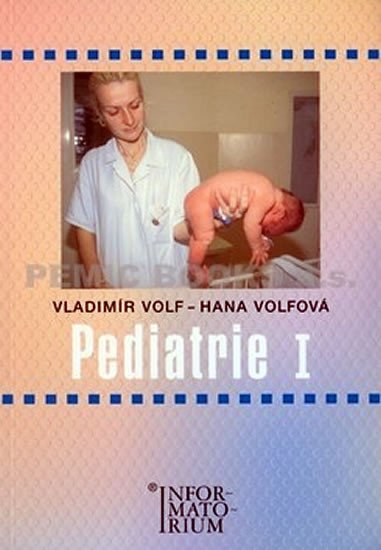 Levně Pediatrie I - Vladimír Volf
