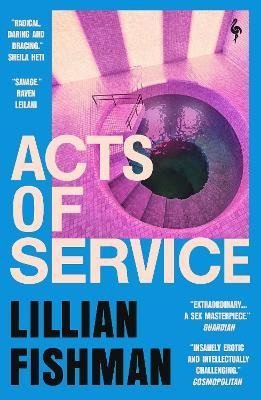 Levně Acts of Service: &quot;A sex masterpiece&quot; (Guardian) - Lillian Fishman