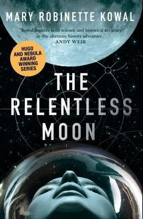 Levně The Relentless Moon - Mary Robinette Kowal