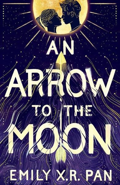 Levně An Arrow to the Moon - Emily X. R. Pan