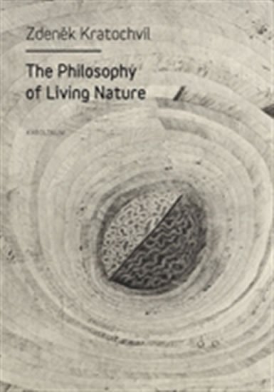 Levně The Philosophy of Living Nature - Zdeněk Kratochvíl