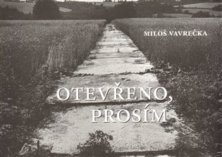 Levně Otevřeno, prosím - Miloš Vavrečka