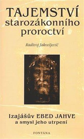 Levně Tajemství starozákonního proroctví - Radivoj Jakovljevič