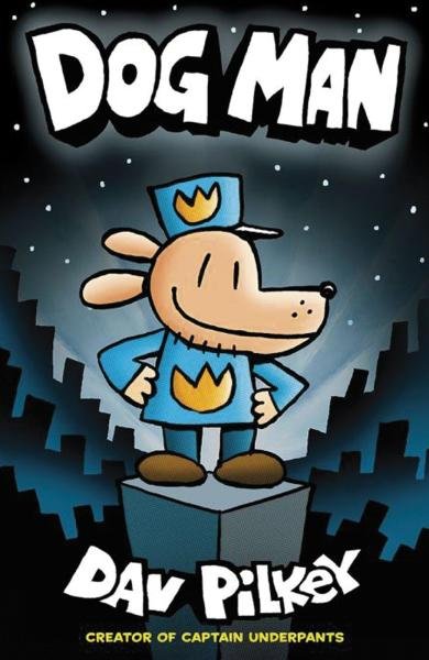 Levně Dog Man, 1. vydání - Dav Pilkey