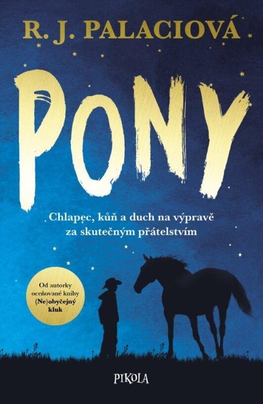 Levně Pony, 1. vydání - Raquel J. Palaci