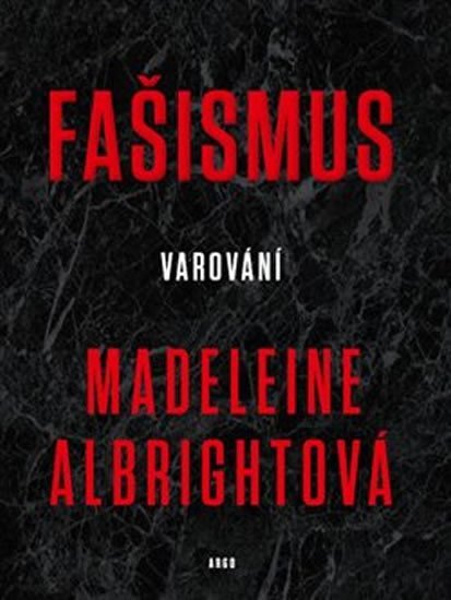 Levně Fašismus - Varování - Madeleine Albright