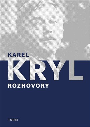 Karel Kryl - Rozhovory, 2. vydání - Karel Kryl