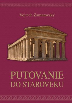 Product detail of Putovanie do staroveku - Vojtěch Zamarovský