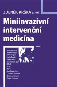 Levně Miniinvazivní intervenční medicína - Zdeněk Kršek