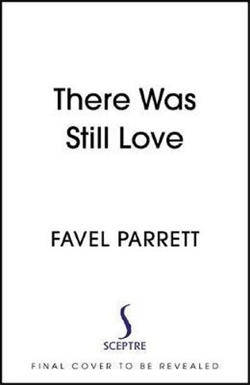 Levně There Was Still Love - Favel Parrettová