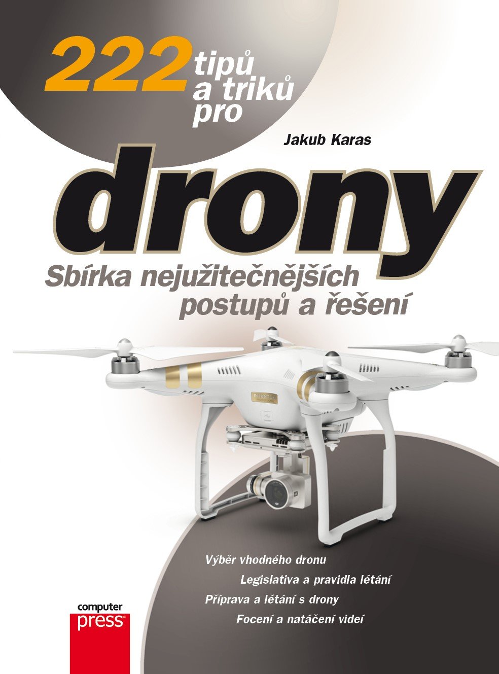 Levně 222 tipů a triků pro drony - Jakub Karas