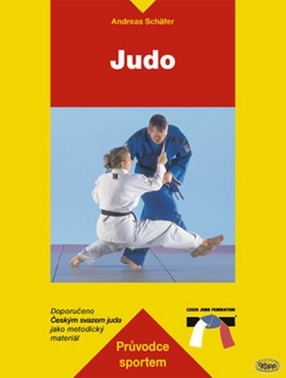 Levně Judo - průvodce sportem - Andreas Schäfer
