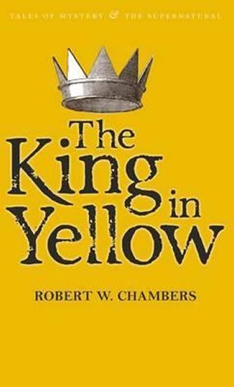 Levně The King in Yellow - Robert William Chambers