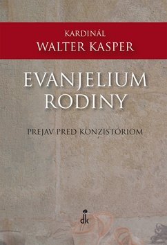 Levně Evanjelium rodiny - Walter Kasper