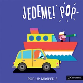 Levně Jedeme! POP POP-UP MiniPEDIE - Géraldine Cosneau