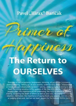 Levně Primer of Happiness 1 - The Return to Ourselves - Pavel Baričák