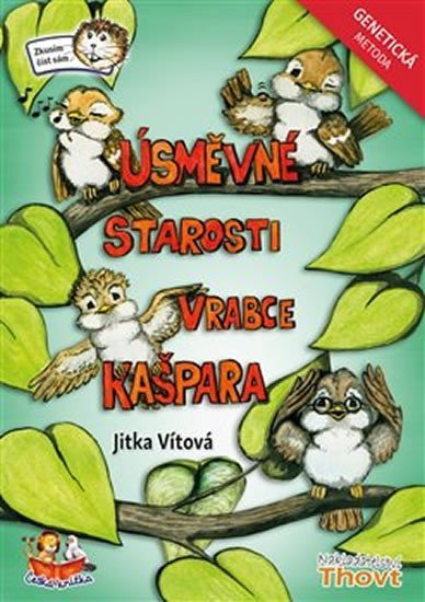 Levně Úsměvné starosti vrabce Kašpara - Genetická metoda - Jitka Vítová