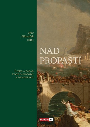 Levně Nad propastí - Česko a Západ v boji o svobodu a demokracii - Petr Hlaváček