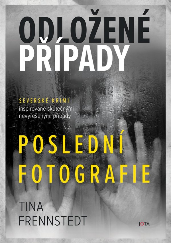 Levně Odložené případy 4 - Poslední fotografie - Tina Frennstedtová