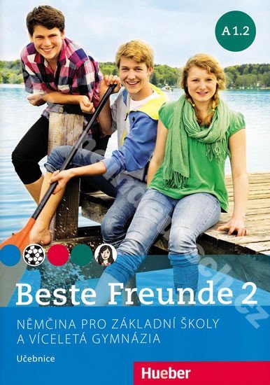 Levně Beste Freunde A1.2: Němčina pro základní školy a víceletá gymnázia - Učebnice - Manuela Georgiakaki
