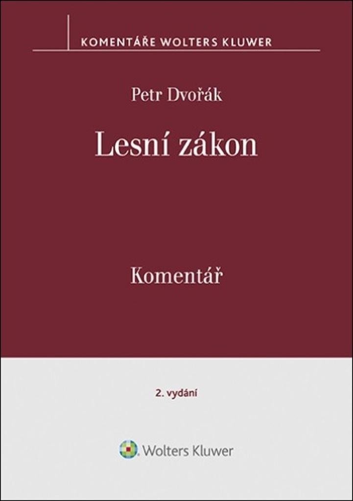 Lesní zákon - Komentář, 2. vydání - Petr Dvořák