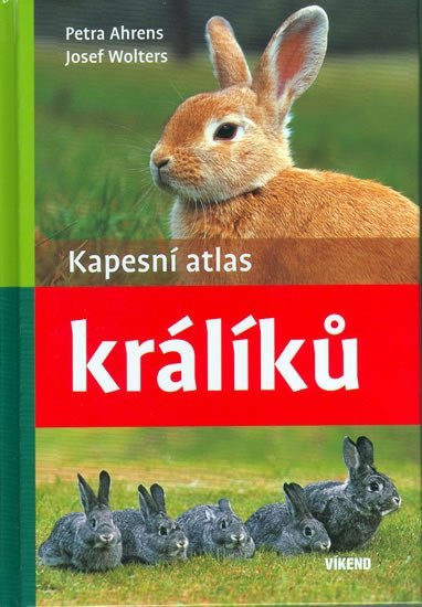 Kapesní atlas králíků - Petra Ahrensová