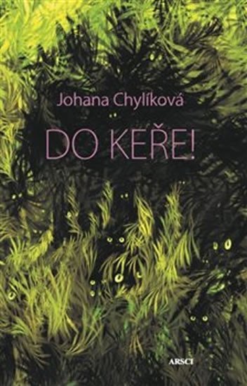 Levně Do keře - Johana Chylíková