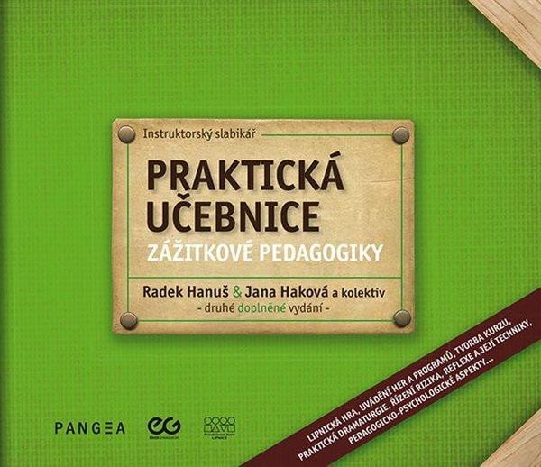 Levně Praktická učebnice zážitkové pedagogiky - Instruktorský slabikář, 2. vydání - Radek Hanuš