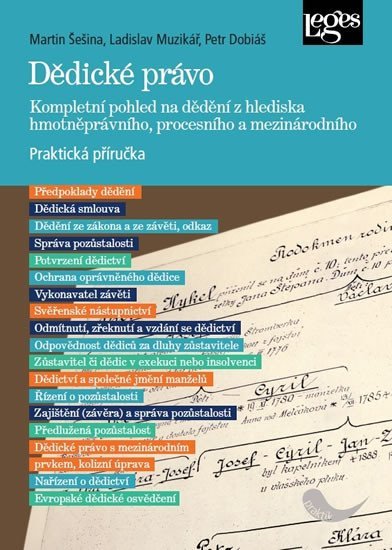 Dědické právo - Kompletní pohled na dědění z hlediska hmotněprávního, procesního a mezinárodního, 1. vydání - Martin Šešina