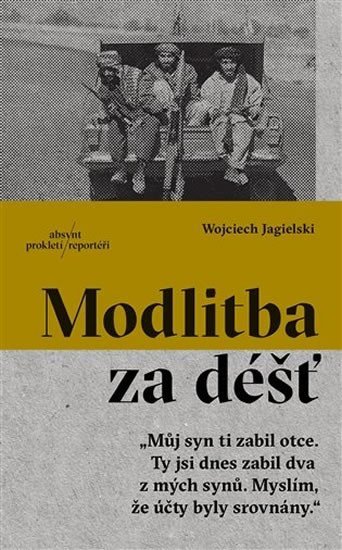 Levně Modlitba za déšť - Wojciech Jagielski