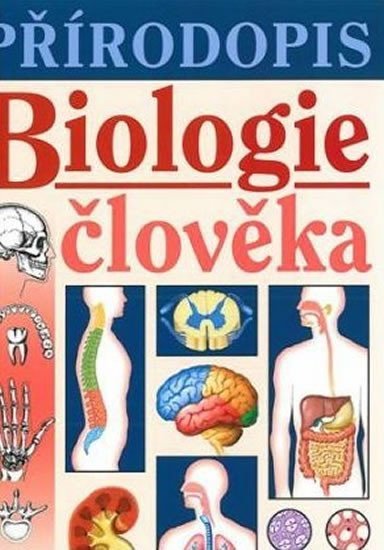 Přírodopis - Biologie člověka (učebnice) - Jana Skýbová