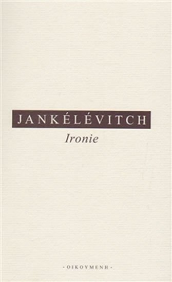 Levně Ironie - Vladimir Jankélévitch