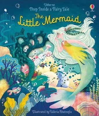 Peep Inside a Fairy Tale The Little Mermaid - Anna Milbourneová