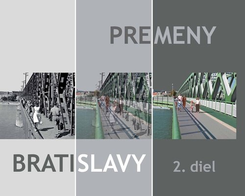 Premeny Bratislavy 2 - Ľubomír Deák; Ján Lacika; Anton Šmotlák