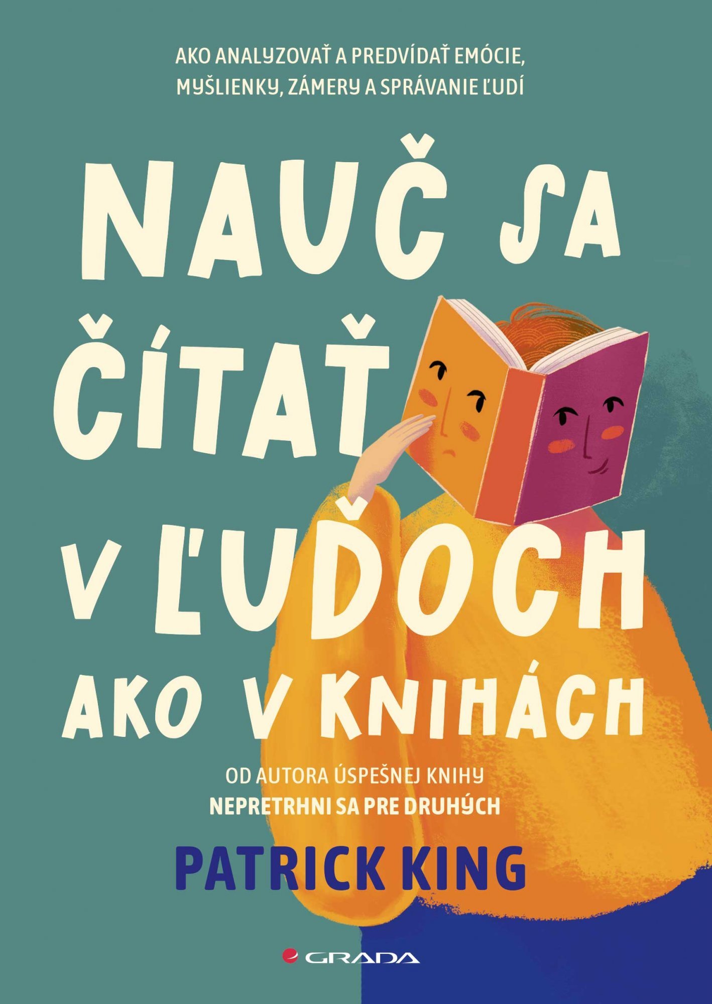 Levně Nauč sa čítať v ľuďoch ako v knihách - Patrick King