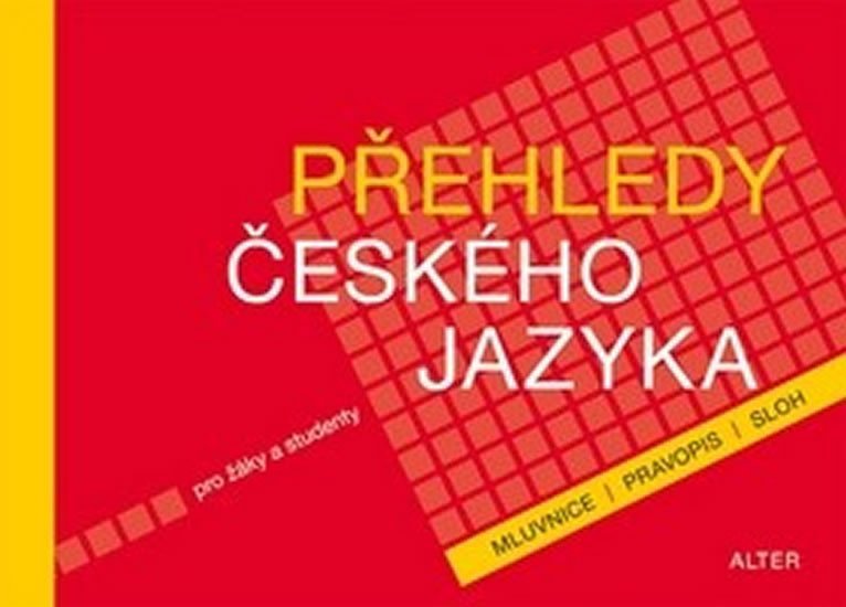 Přehledy českého jazyka pro žáky a studenty - autorů kolektiv