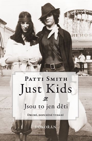Levně Just kids / Jsou to jen děti - Patti Smith