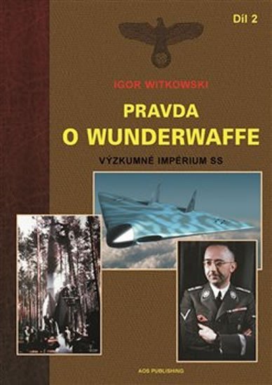 Levně Pravda o Wunderwaffe - Igor Witkowski