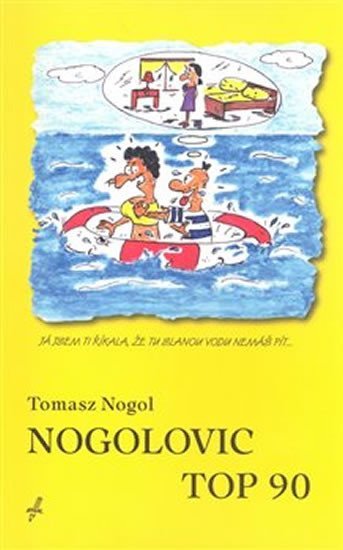 Levně Nogolovic top 90 - Tomasz Nogol