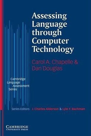 Levně Assessing Language through Computer Technology - Carol Chapelle