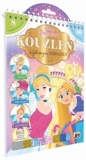 Levně Princezny - Kouzlení s fóliovými obrázky