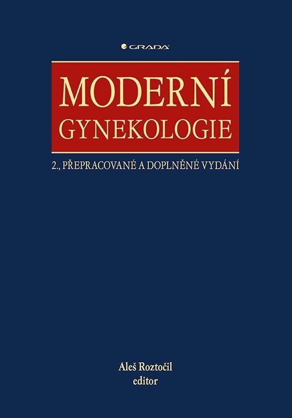 Moderní gynekologie, 2. vydání - Aleš Roztočil
