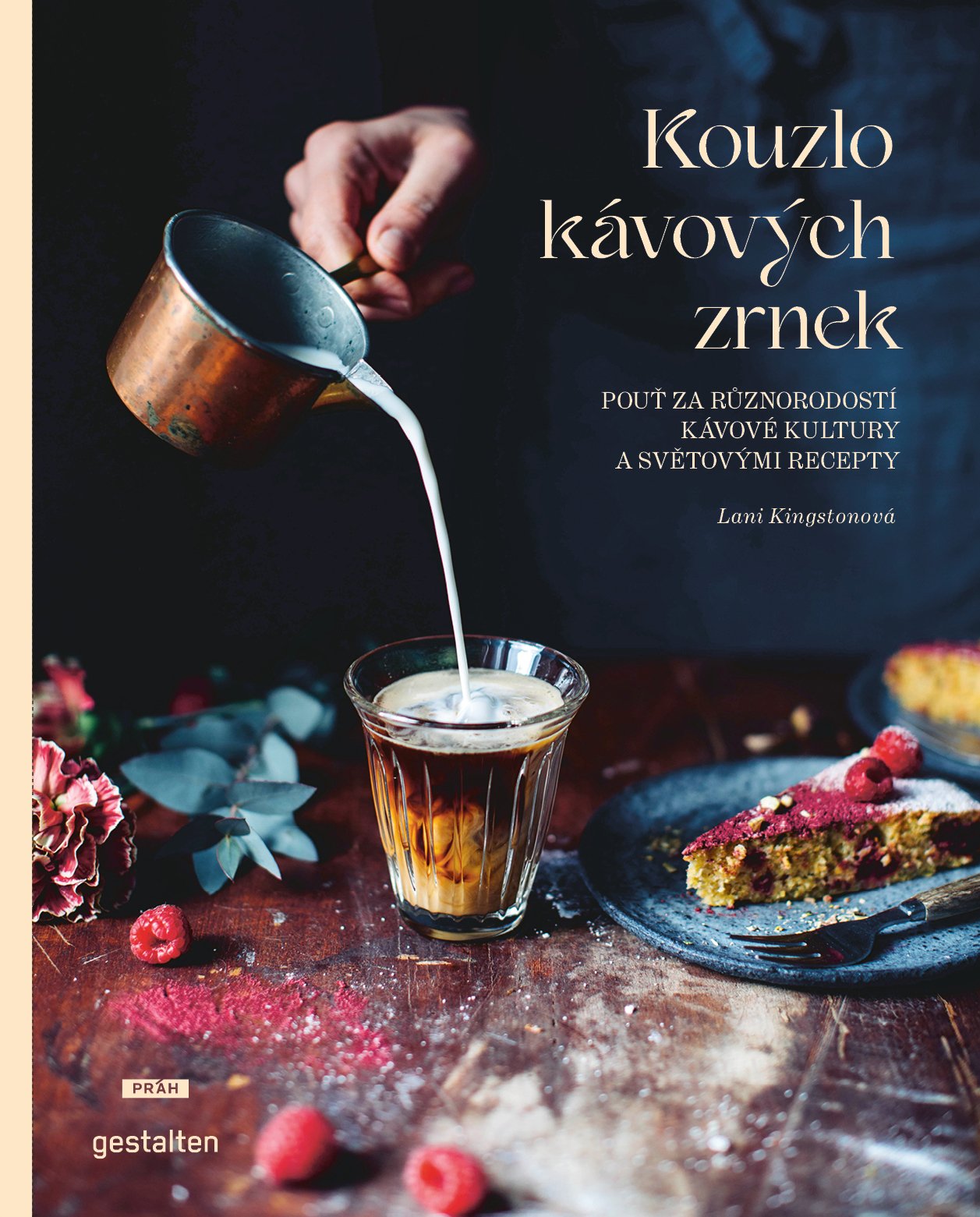 Levně Kouzlo kávových zrnek - Pouť za různorodostí kávové kultury a světovými recepty - Lani Kingstonová