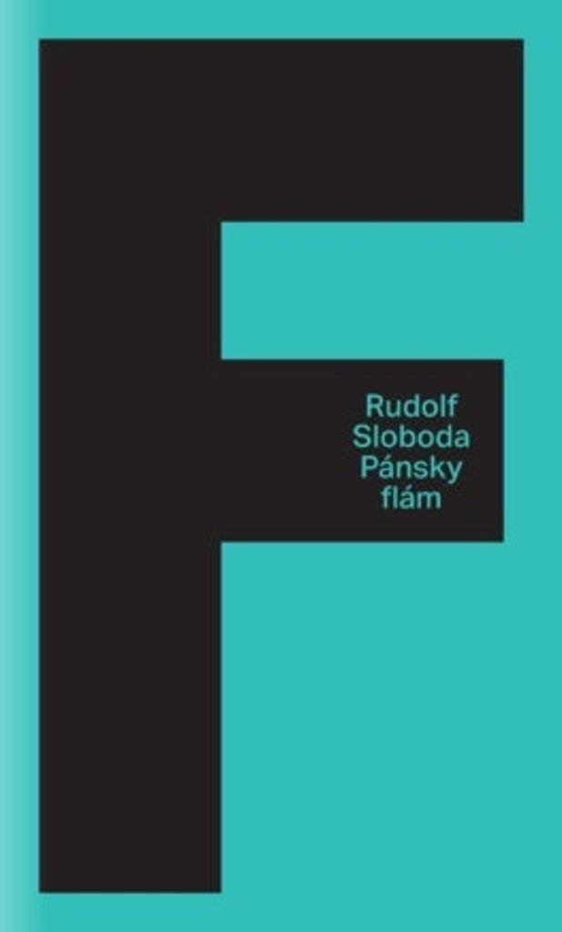 Levně Pánsky flám (slovensky) - Rudolf Sloboda